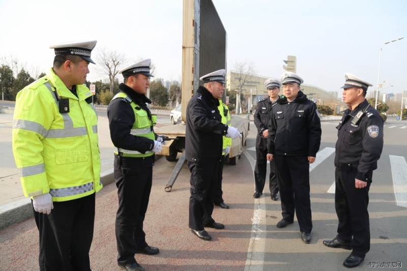 济宁市公安局 警务要闻 王泽劲同志督导检查春节期间交通安全管理工作